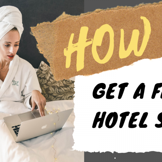 Travel Blogger - Hotel Collaborations: How to get free hotel stays